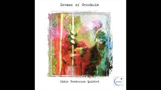 Eddie Henderson Dreams of Geruhwin JAZZ🔴