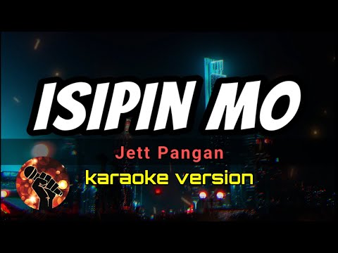 Video thumbnail for ISIPIN MO - JETT PANGAN