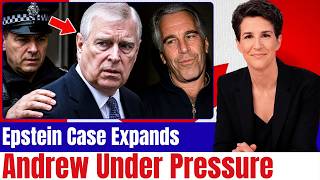 BREAKING: Ex-Prince Andrew Faces New Epstein Bombshells After Historic UK Arrest