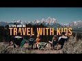 5 tips to get started traveling with kids.