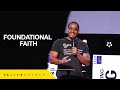 Foundational Faith | Pastor Aaron Chapman