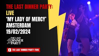 The Last Dinner Party - My Lady of Mercy (Amsterdam, 19/02/2024)