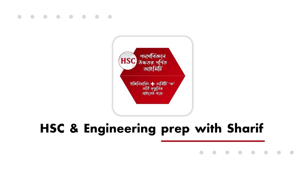 HSC & Engineering prep with Sharif - YouTube