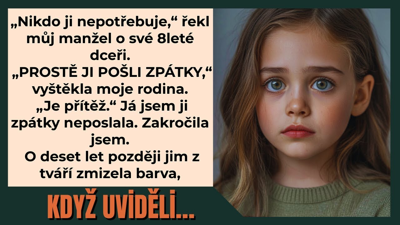 „Nikdo ji nechce. Je to přítěž.“ Přesně tohle řekl můj manžel o své osmileté dceři. A ona to slyšela. Stála ve dveřích s napůl sbaleným kufrem a řekla: „Tak já půjdu.“ V tu chvíli jsem vstala,...
