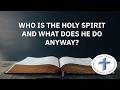 Who is the Holy Spirit and what does He do anyway? | May 24th, 2026