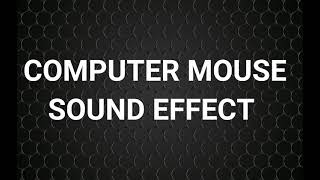 Computer Mouse Sound Effect