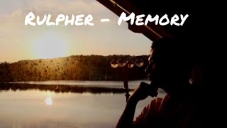 Rulpher - Memory(feat.Min-A)