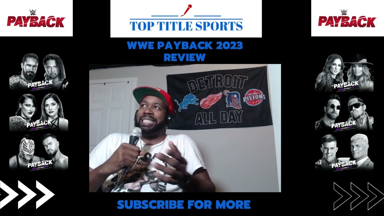 Top Title Sports - WWE PAYBACK 2023 RECAP
