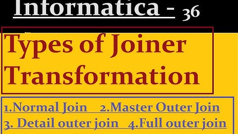 Join Types in Joiner Transformation | Informatica