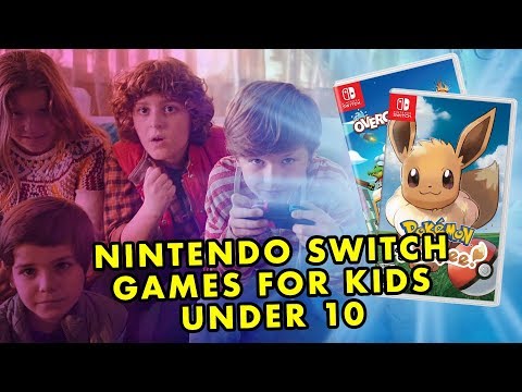 Best Nintendo Switch Games For Kids Under 10! (2018)