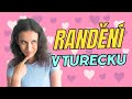 Jak se randí v Turecku? 🤔🥰