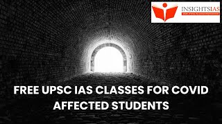 FREE UPSC IAS Guidance and  InsightsIAS OGP CLASSES to Aspirants Orphaned by the COVID-19