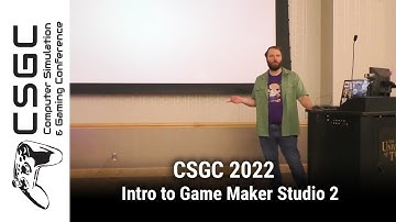CSGC 2022: Intro to Game Maker Studio 2