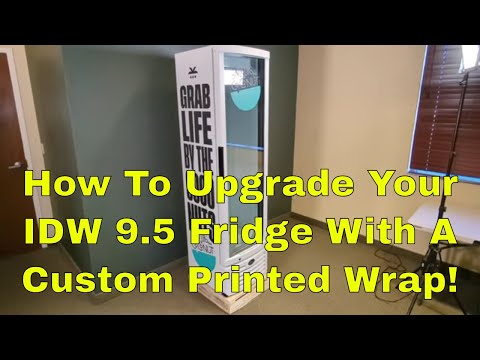 How To Upgrade Your Idw 9.5 Fridge With A Custom Printed Wrap!