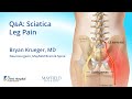 Q&amp;A: Sciatica, Leg Pain w/ Dr.  Bryan Krueger