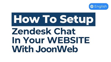 How To Setup Zendesk Chat Widget In Your Website With JoonWeb | English