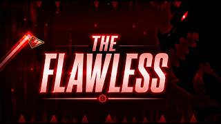 [FLUKE FROM 44%]  The Flawless by FIN 100% (Extreme Demon) | Geometry Dash 2.2
