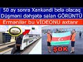 50 ay sonra Xankendi bele olacaq: Ermeniler bu VIDEONU axtarir - Duşmeni DEHŞETE salan GORUNTU