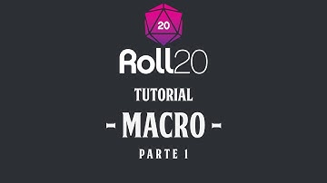 Tutorial Roll20  - Macro #1