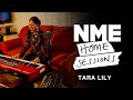 Tara Lily – 'The Things You Do' & '4 Years' | NME Home Sessions