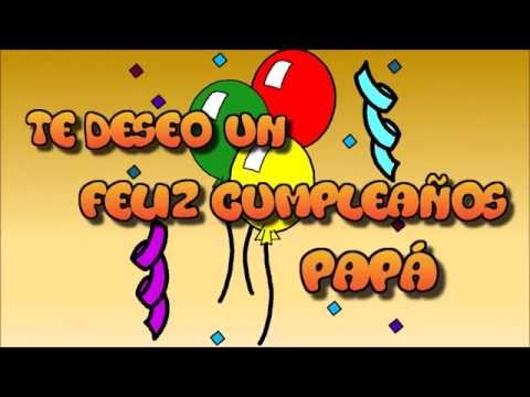 Tarjeta virtual animada de feliz cumpleaños papá - YouTube