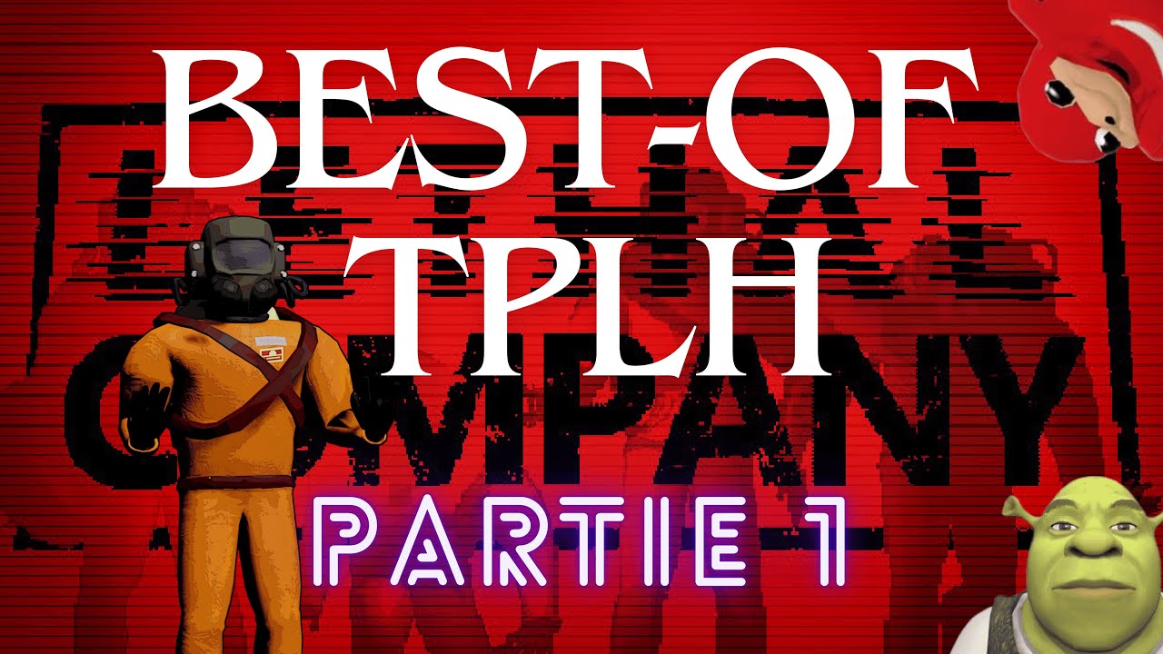 Tplh Lethal Company BEST OF TPLH Partie 1 - YouTube