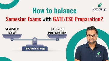How To Balance Semester Exams with GATE Preparation ?? Guidance By Abhinav Sir