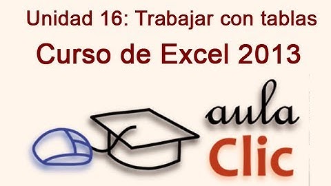 Curso de Excel 2013. 16.3. Trabajar con tablas.