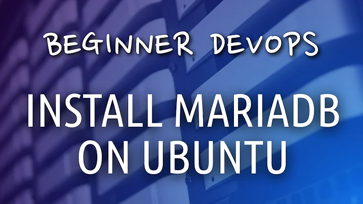 Beginner DevOps - How to Install MariaDB on Ubuntu