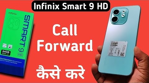 Infinix Smart 9 HD call forwarding kaise kare, how to forward call in Infinix, enable call forwardin