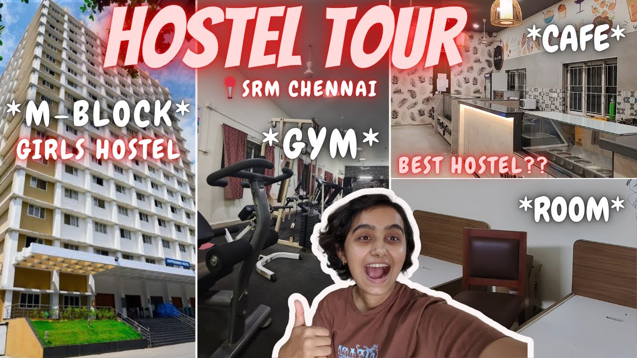 M-BLOCK (KOPPERUNDEVI) GIRLS HOSTEL TOUR | CAFE🍕, GYM🏋🏻‍♀️,SHOPS🛍️, PARLOUR💅🏻|SRM KATTANKULATHUR