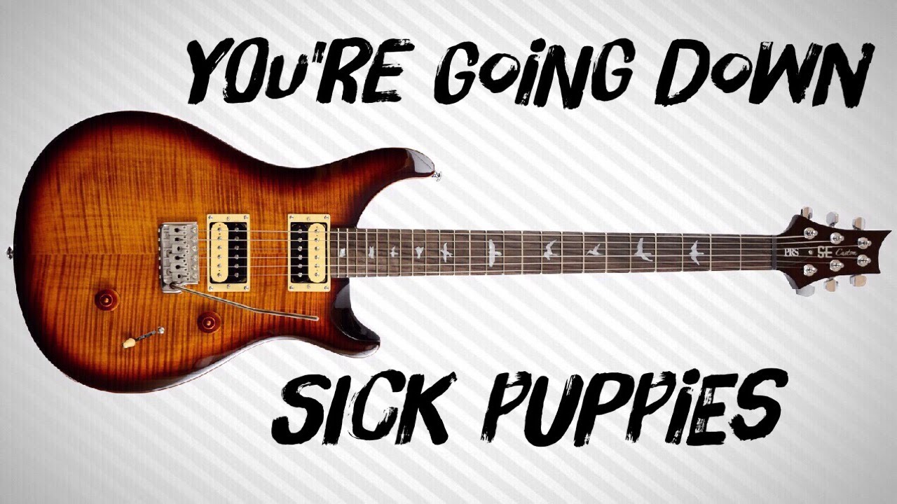 Sick down. Паппи гитара. Sick Puppies - you're going down обои. Sick Puppies you're going down. Going down обложка.
