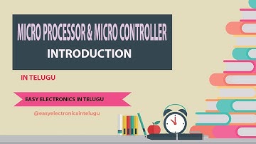 Introduction to Micro Processors & Micro Controllers