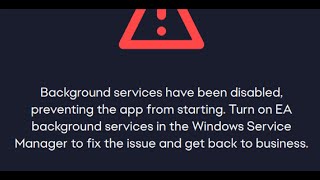 Fix EA App Error Background Services Have Been Disabled Preventing The App From Starting screenshot 2