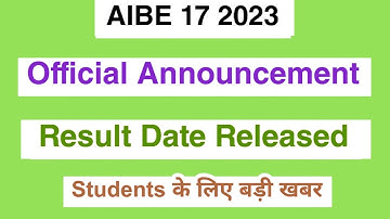 AIBE 17 Result 2023 | How to check Result AIBE 17 full details explaining 2023