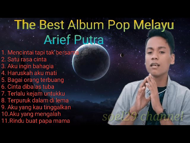 Arief putra-mencintai tapi tak bersama | satu rasa cinta | the best album pop melayu class=