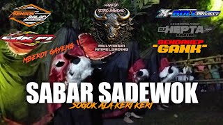 Dj Bantengan Sabar Sadewok X Ala Keri Keri Mageso Setro Bawono Gayeng Poll  Xboll Project 