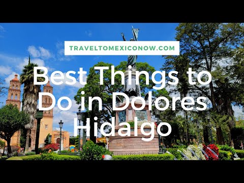 Best Things to Do in Dolores Hidalgo