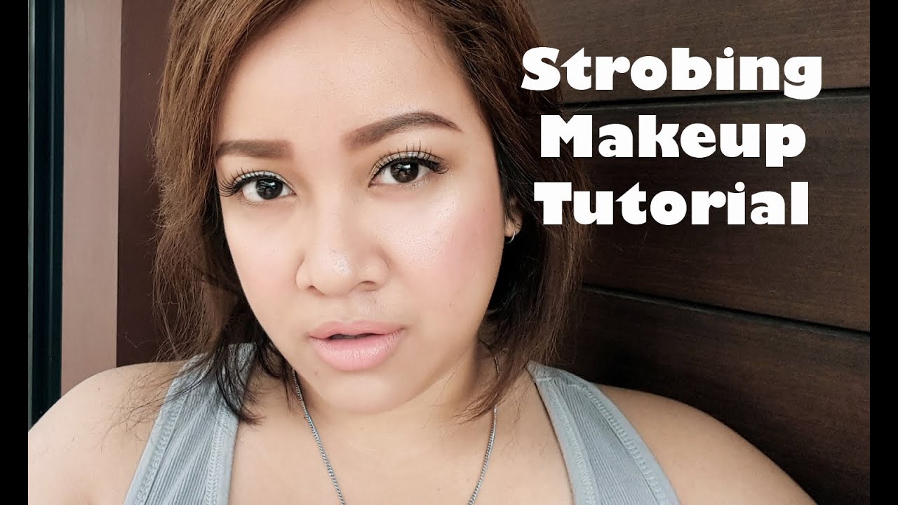 Fresh and Glowing Look | Strobing Makeup