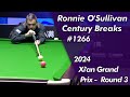 Ronnie O'Sullivan Century Breaks 1266 Highlights | 2024 Xi'an Grand Prix Round 3ᴴᴰ