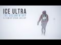 Ice Ultra | The Documentary - Behind the scenes of Beyond the Ultimate's Ice Ultra race
