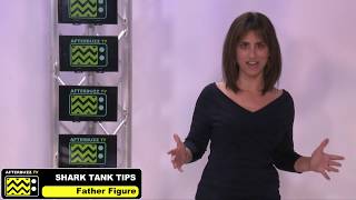 Shark Tanks Father Figure Recap Review - Shark Tank Tips