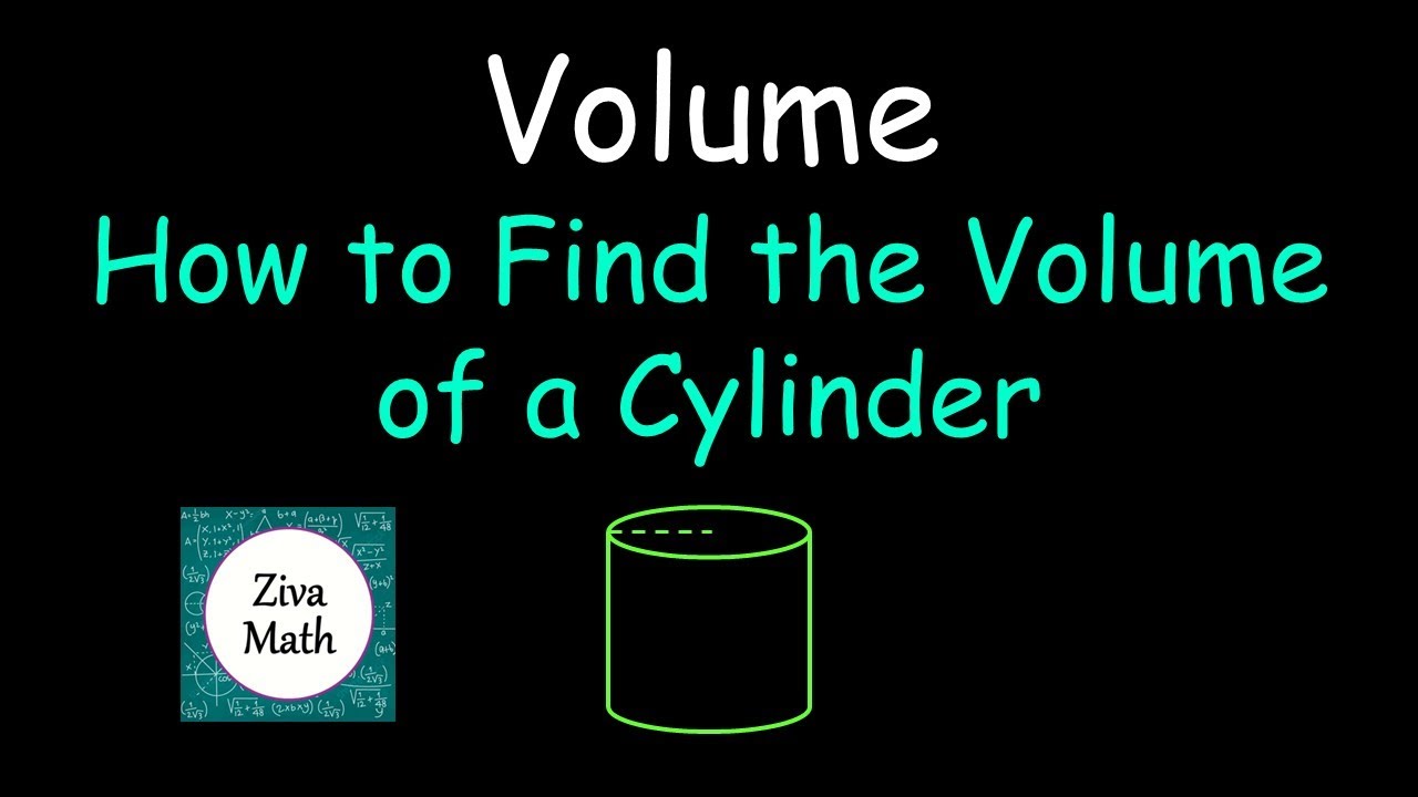 Объём цилиндра | Как найти объём цилиндра | Ziva Math