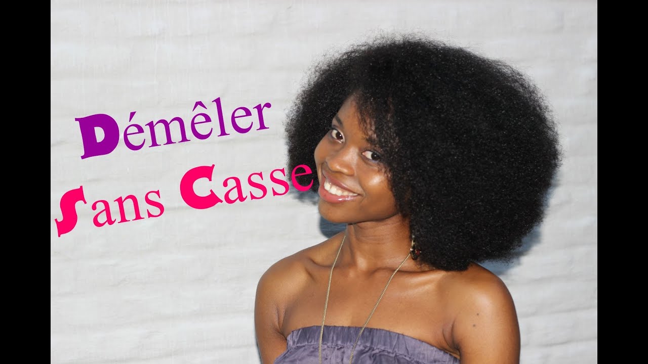 Cheveux Crépus Comment Démêler Sans Casse ☆ YouTube