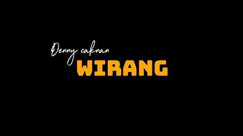 Denny caknan Wirang (Slowed, Reverb, Lirik)