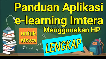 Tutorial Aplikasi e-learning IMTERA untuk siswa