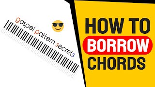 How To Use Borrowed Chords