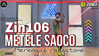 Zin106 | Merengue Reggatone | Metele Saoco | Zumba fitness choreography Dance