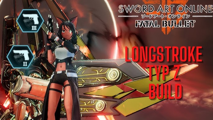 Sword Art Online Fatal Bullet Builds, Stat & Ally Guide