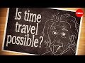 Is time travel possible  colin stuart